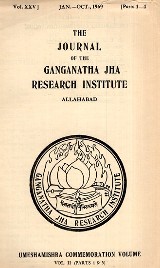 The Journal of the Ganganath Jha Research Institute (Vol- XXV January- October 1969, Part-1-4) An Old and Rare Book