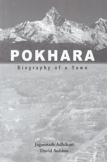 Pokhara Biography of a Town