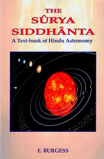 The Surya Siddhanta: A Text-book of Hindu Astronomy
