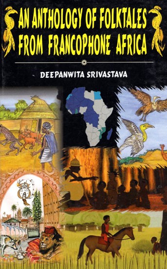 An Anthology of Folktales From Francophone Africa