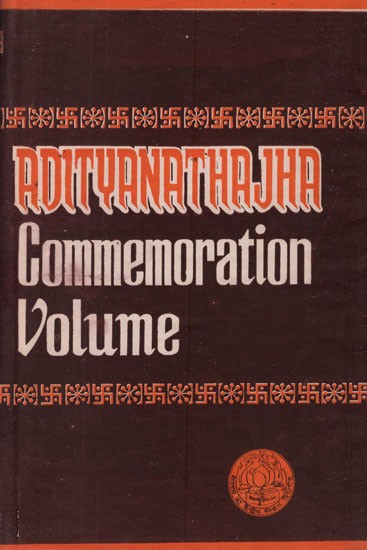 Aditya Natha Jha Commemoration Volume- Journal of The Ganganatha Jha Kendriya Sanskrit Vidyapeetha (An Old and Rare Book)