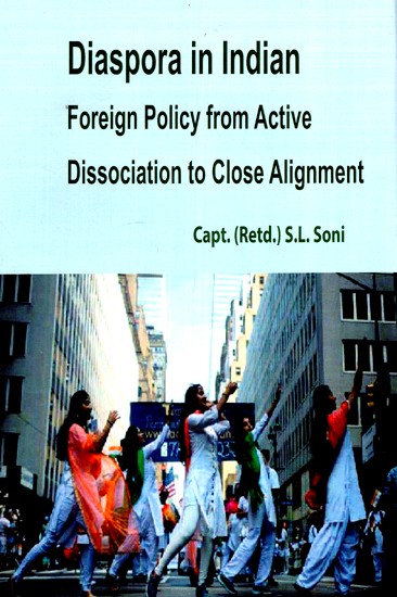 Diaspora in Indian Foreign Policy from Active Dissociation to Close Alignment