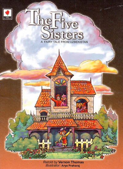 The Five Sisters- A Fairy Tale From Uzbekistan