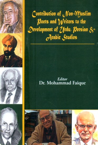 Contribution of Non-Muslim Poets and Writers to the Development of Urdu, Persian & Arabic Studies