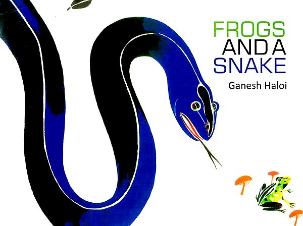 Frogs and Snakes