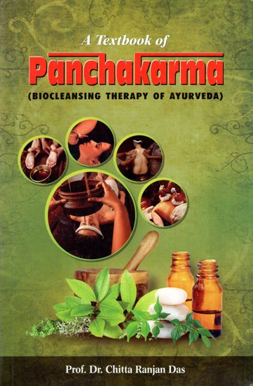 A Textbook of Panchakarma (The Biocleansing Therapy in Ayurveda