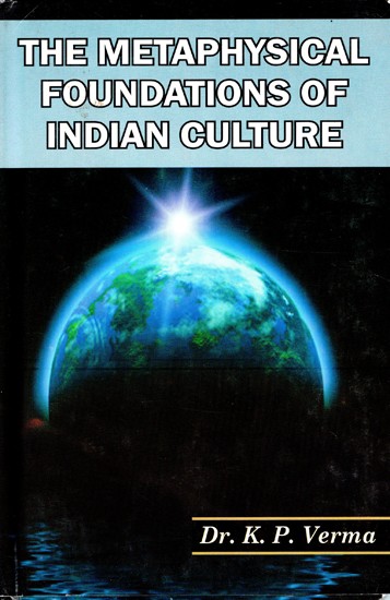 The Metaphysical Foundations of Indian Culture
