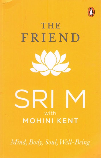 The Friend-  Mind, Body, Soul, Well - Being