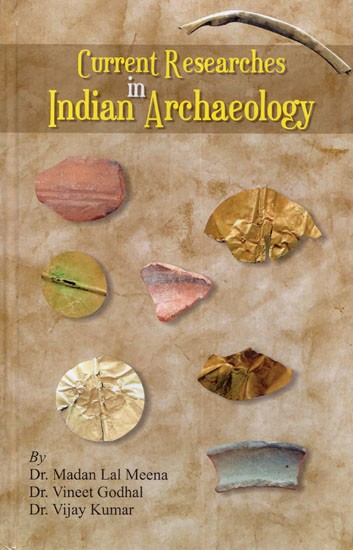 Current Researches in Indian Archaelogy