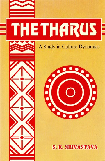 The Tharus- A Study In Culture Dynamics