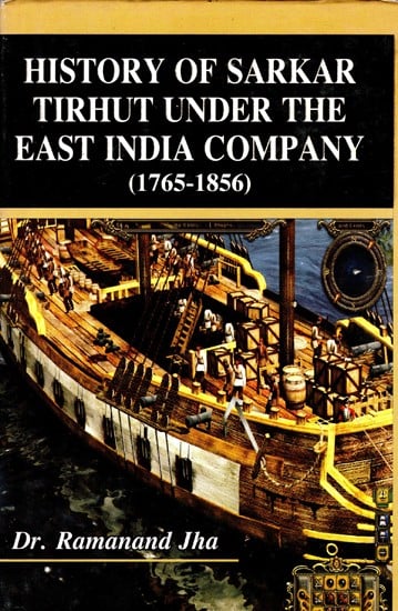History of Sarkar Tirhut Under the East India Company (1765-1856)