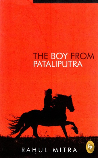 The Boy from Pataliputra