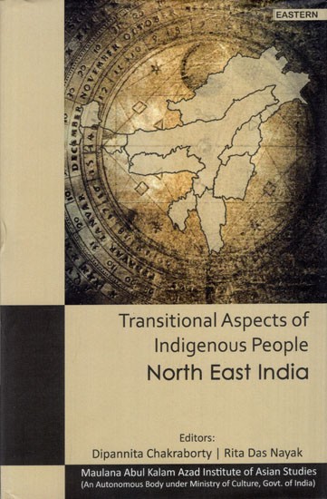 Transitional Aspects of Indigenous People: North East India