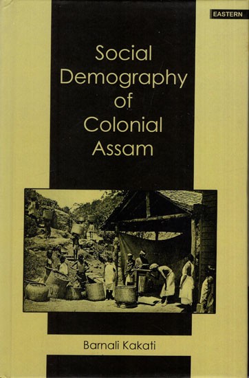 Social Demography of Colonial Assam