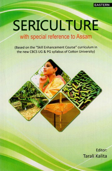 Sericulture- With Special Reference to Assam