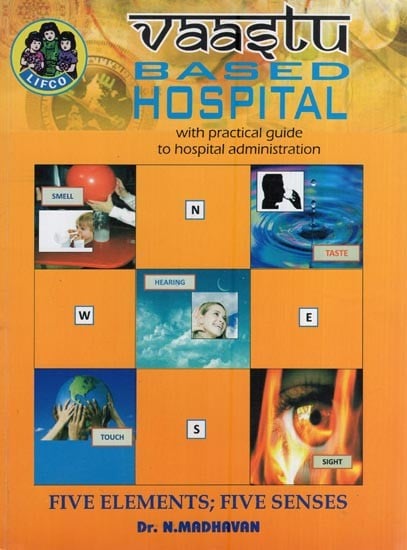 Vaastu Based Hospital (with Practical Guide to Hospital Administration)