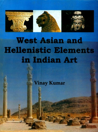 West Asian and Hellenistic Elements in Indian Art
