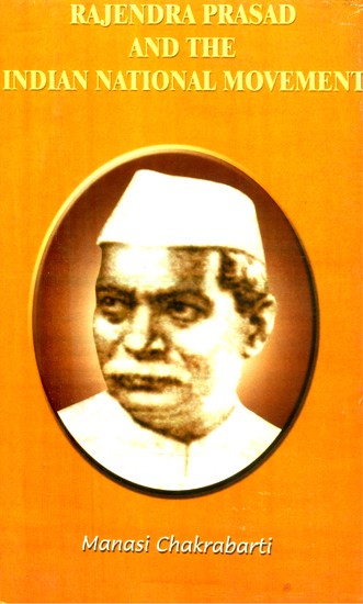 Rajendra Prasad and the Indian National Movement (An Old and Rare Book)