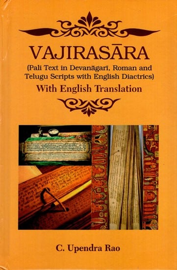Vajirasara- Pali Text in Devanagari, Roman and Telugu Scripts with English Diastrics with English Translation