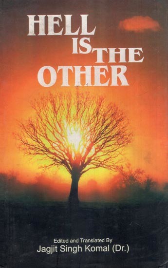 Hell is the Other (Selected Erotic and Ethic Encounters from Charitro Pakhyan, a constituent of Sri Dasam Granth)