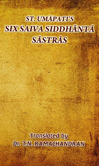 St. Umapati's Six Saiva Siddhanta Sastras