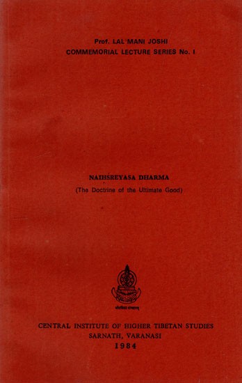 Naihsreyasa Dharma- The Doctrine of the Ultimate Good (An Old and Rare Book)