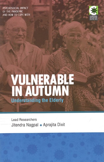 Vulnerable In Autumn - Understanding The Elderly