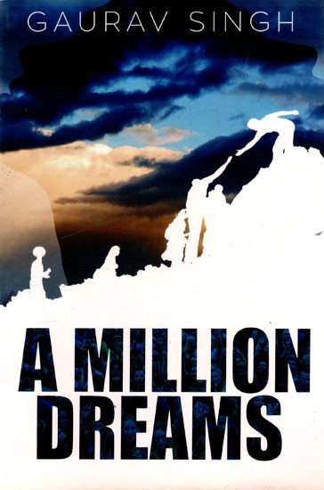 A Million Dreams- Story of Love, Envy, Ambition and Death- A Novel (An Old and Rare Book)