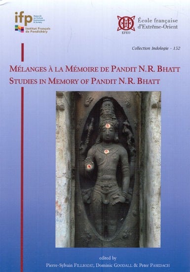 Melanges A La Memoire De Pandit N. R. Bhatt- Studies in Memory of Pandit N. R. Bhatt