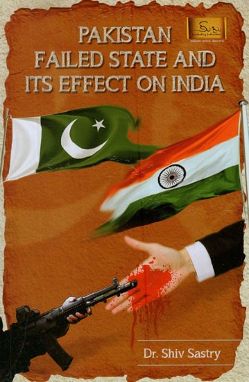 Pakistan Failed State and Its Effect on India