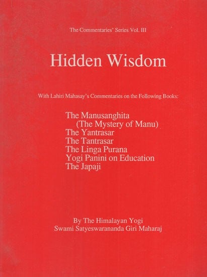 Hidden Wisdom with Lahiri Mahasay's Commentaries (The Commentaries' Series Vol. 3)