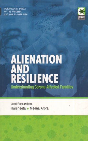 Alienation And Resilience (Understanding Corona Affected Families)