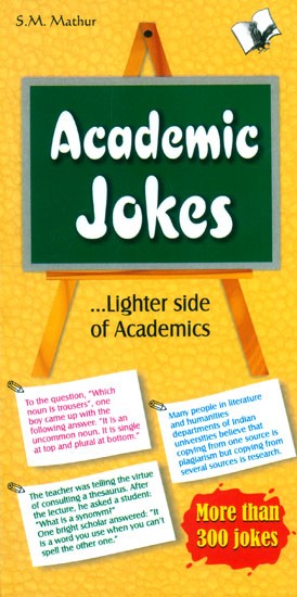 Academic Jokes- Lighter Side of Academics (More Than 300 Jokes)
