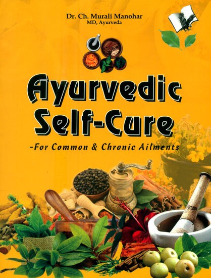 Ayurvedic Self-Cure- For Common & Chronic Ailments