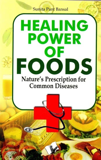 Healing Power of Foods (Nature's Prescriptions for Common Diseases)