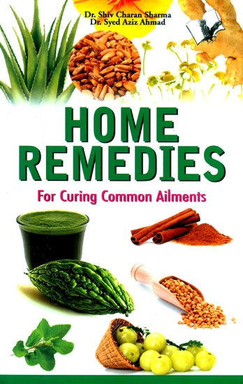 Home Remedies- For Curing Common Ailments