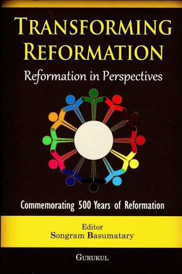 Transforming Reformation (Reformation in Perspectives)