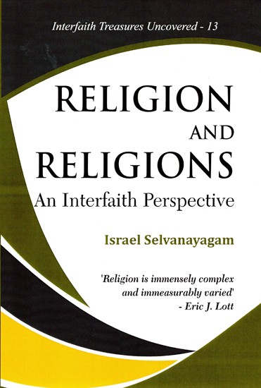 Religion and Religions:  An Interfaith Perspective