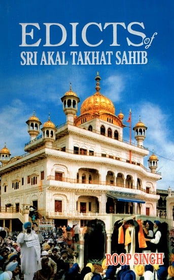 Edicts of Sri Akaltakhat Sahib