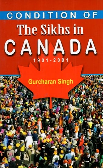 Condition Of The Sikhs In Canada (1901-2001)
