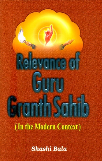 Relevance of Guru Granth Sahib (In the Modern Context)