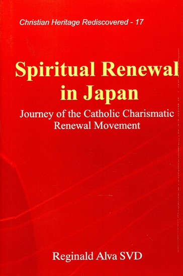 Spiritual Renewal in Japan (Journey of the Catholic Charismatic Renewal Movement)