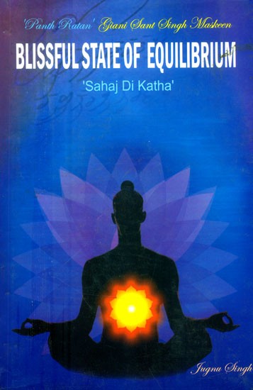 Blissful State of Equilibrium- Sehaj Di Katha