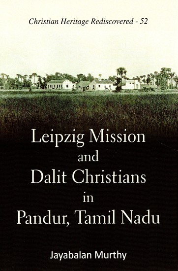 Leipzig Mission and Dalit Christians in Pandur, Tamil Nadu