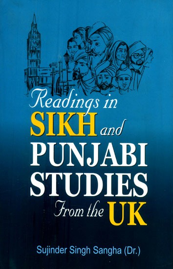 Readings in Sikh and Punjabi Studies from the UK