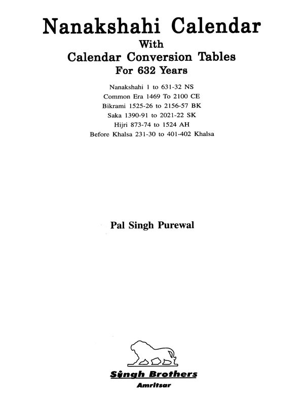 Nanakshahi Calendar with Calendar Conversion Tables for 632 Years