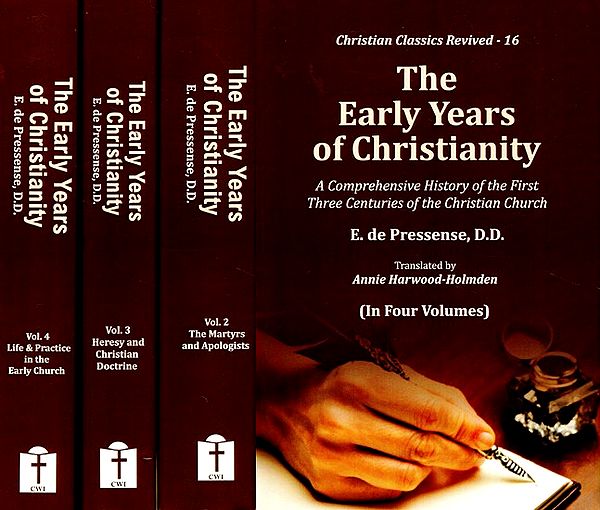 The Early Years of Christianity (A Comprehensive History of the First Three Centuries of the Christian Church) (Set of 4 Volumes)