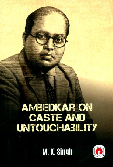 Ambedkar on Caste and Untouchability