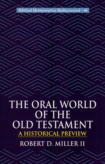 The Oral World of the Old Testament (A Historical Preview)