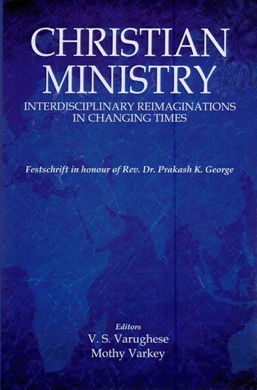 Christian Ministry: Interdisciplinary Reimaginations in Changing Times